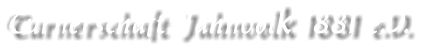 Turnerschaft Jahnvolk 1881 e.V.