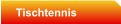 Tischtennis